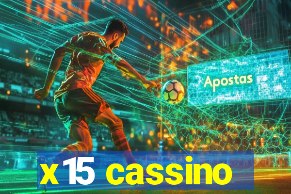 x15 cassino